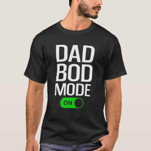 Mens Dad Bod Mode On  Dad Bod  Gym Workout Cheat D T-Shirt