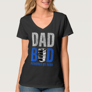Mens Dad Bod Powered By Drinking Beer Have A Cold T-Shirt