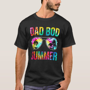 Mens Dad Bod Summer Sunglasses Tie Dye Funny Vacat T-Shirt