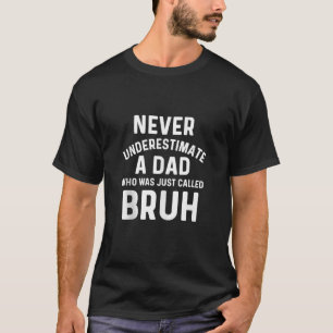 Mens Dad Bruh Funny Dad Joke Father s Day From Son T-Shirt