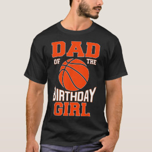 Mens Dad Bysketbyll Birthday Girl Family Byller B- T-Shirt
