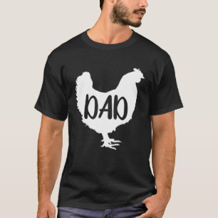 Mens Dad Chicken Dad Chickens T-Shirt