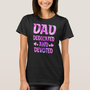 Mens Dad Dedicated And Devoted Happy Father's Day T-Shirt
