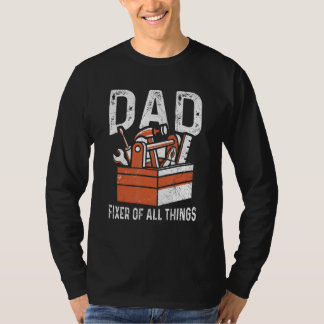 Mens Dad  Fixer Of All Things For A Handyman Dad 1 T-Shirt