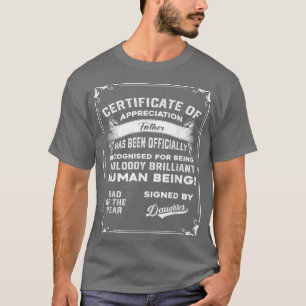Mens Dad Gift From Daughter Certificate Father Of T-Shirt