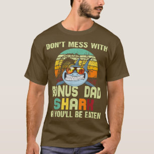 Mens Dad Gift From DaughterDont Mess With Bonus Da T-Shirt