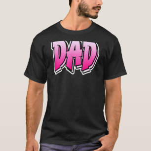 Mens Dad Graffiti Style That Says Dad 1 T-Shirt