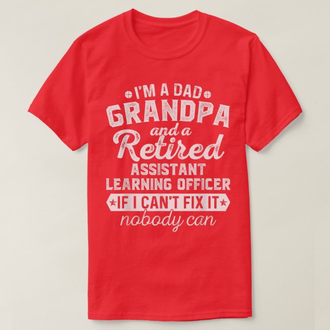 Mens Dad Grandpa and Retired Assistant Learning Of T-Shirt (Design Front)