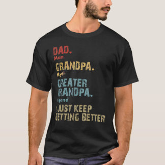 Mens Dad Grandpa Great Grandpa Best Father's Day f T-Shirt