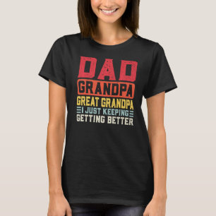 Mens Dad Grandpa Great Grandpa Great Grandpa T-Shirt
