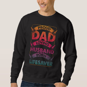 Mens Dad Husband Lifesaver Doctor Physician Firefi Sweatshirt