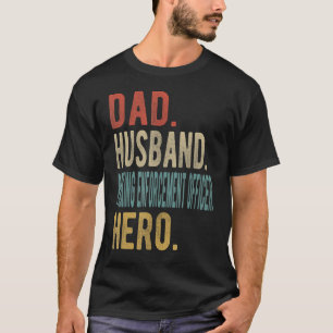 Mens Dad Husband Parking Enforcement Officer Hero T-Shirt