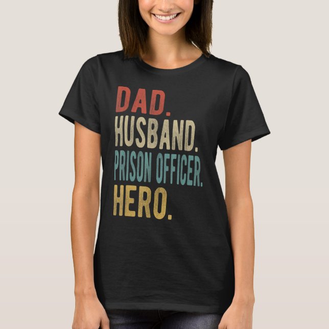 Mens Dad Husband Prison Officer Hero T-Shirt (Front)