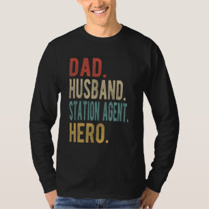 Mens Dad Husband Station Agent Hero T-Shirt