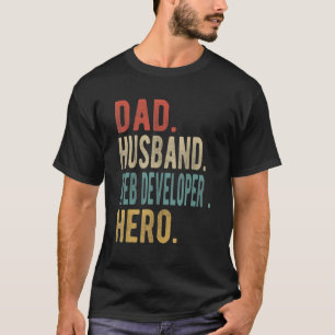 Mens Dad Husband Web Developer Hero T-Shirt