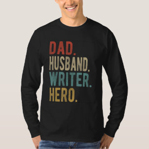 Mens Dad Husband Writer Hero T-Shirt