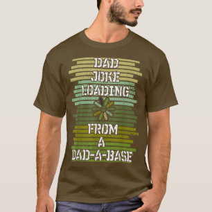 Mens Dad Joke loading Dadabase, Father's Day, Fat T-Shirt