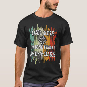 Mens Dad Joke Loading Father's Day Dad A Base Fat T-Shirt