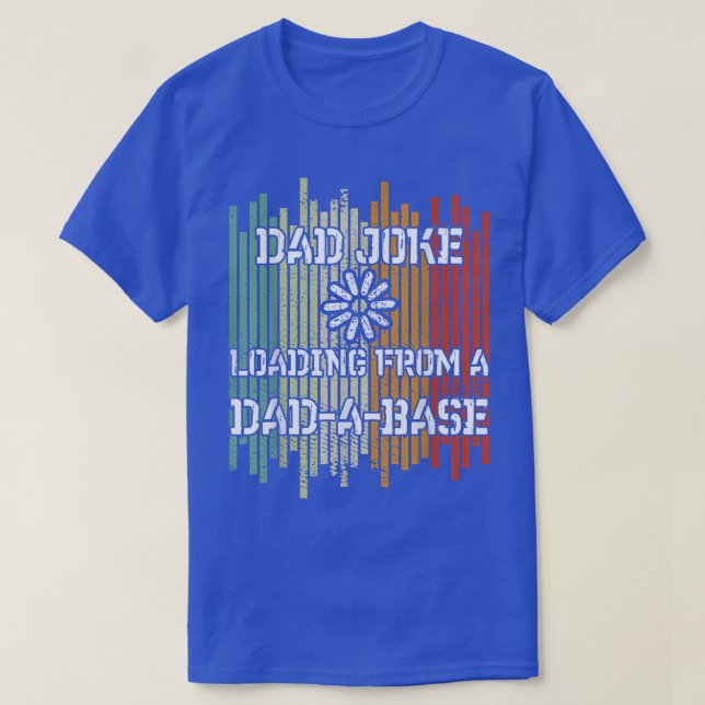 Mens Dad Joke loading  Father's Day, Dadabase, Fat T-Shirt (Design Front)