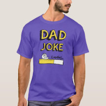 Mens Dad Joke Loading T-Shirt Funny Gift For Dads