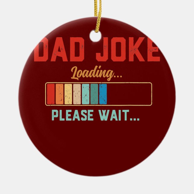 Mens Dad Joke Please Wait Loading Daddy Father Ceramic Tree Decoration (Front)