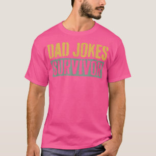 Mens Dad Jokes SurvivorFathers Day T-Shirt