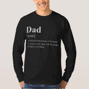 Mens Dad (noun) the selfproclaimed king Father T-Shirt