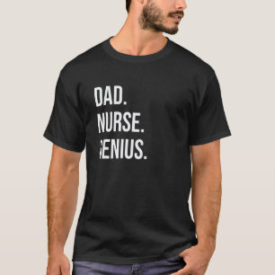 Mens Dad Nurse Genius Father T-Shirt