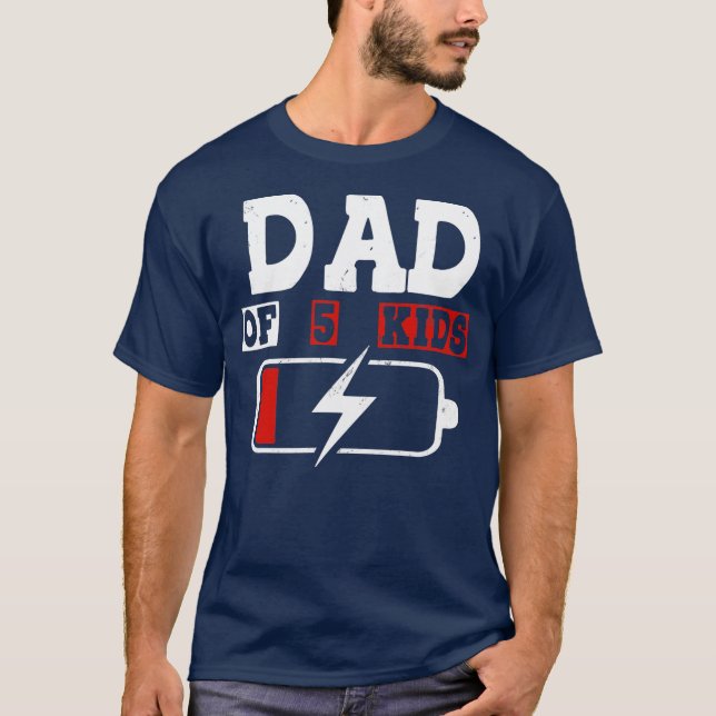 Mens Dad Of 5 Five Kids Low Battery Funny For T-Shirt (Front)