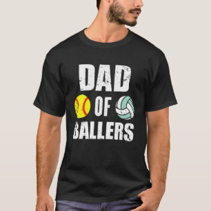 Mens Dad Of Ballers Funny Softball Volleyball Dad  T-Shirt