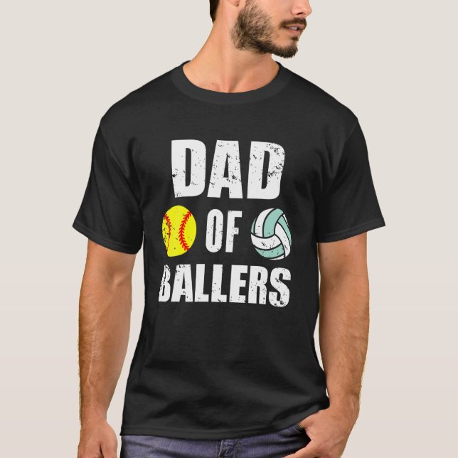 Mens Dad Of Ballers Funny Softball Volleyball Dad  T-Shirt (Front)