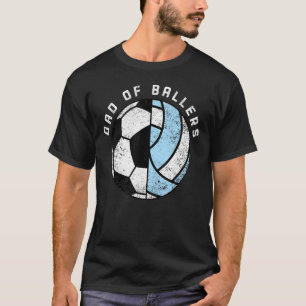 Mens Dad Of Ballers Soccer Volleyball Dad T-Shirt
