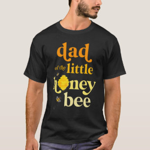 Mens Dad Of Little Honey Bee Birthday Gender Revea T-Shirt