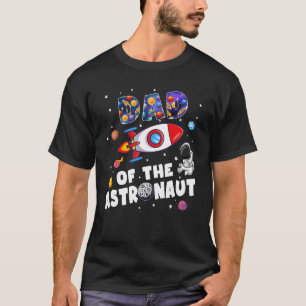 Mens Dad Of The Astronaut Space Theme Birthday Boy T-Shirt