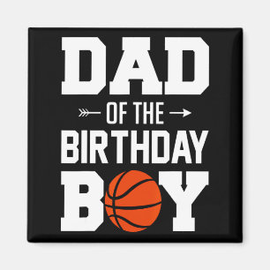 Mens dad of the birthday boy basketball boy fami t magnet