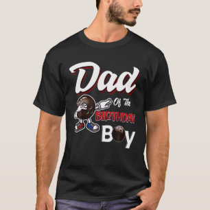 Mens Dad Of The Birthday Boy Dabbing Bowling Ball T-Shirt