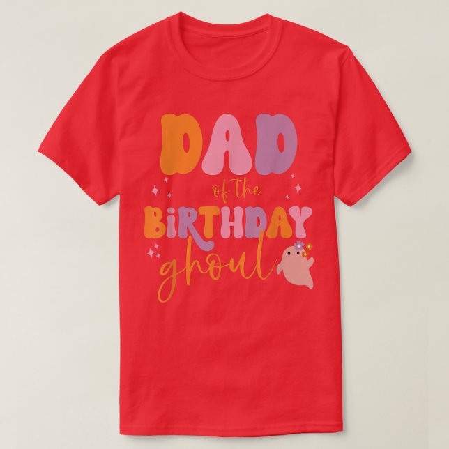 Mens Dad of the Birthday Ghoul Cute Ghost Hallowee T-Shirt (Design Front)