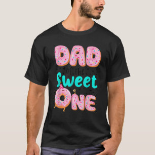 Mens Dad of The Sweet One First Birthday Matching  T-Shirt