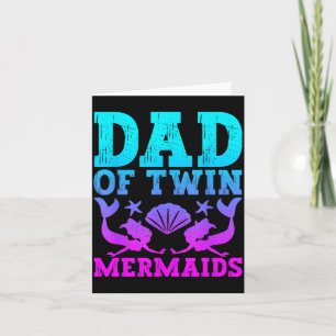 Mens Dad Of Twins Mermaid Father's Day Pregnancy A Card