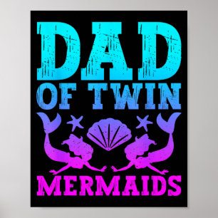 Mens Dad Of Twins Mermaid Father's Day Pregnancy A Poster