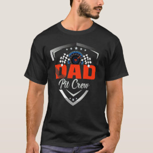 Mens Dad Pit Crew Racer Bday Matching Race Car The T-Shirt
