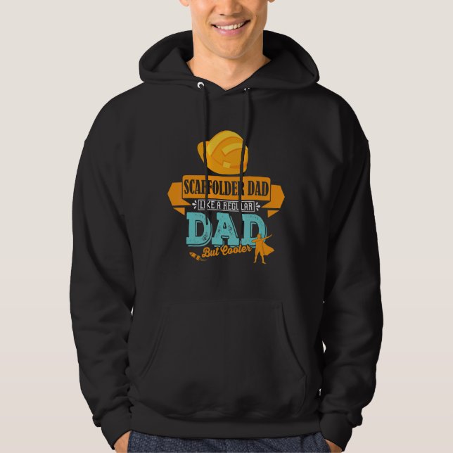 Mens Dad Scaffolder Profession Work Suitable For F Hoodie (Front)