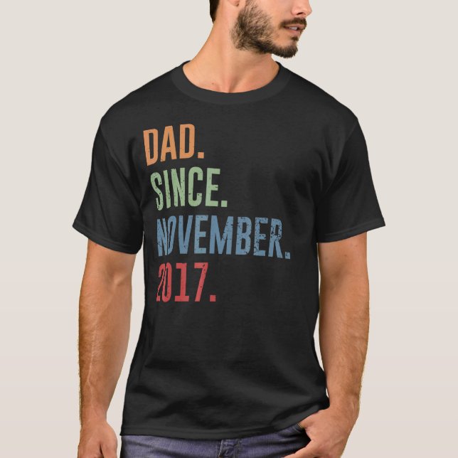 Mens Dad Since November 2017 T-Shirt (Front)