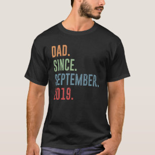 Mens Dad Since September 2019 T-Shirt