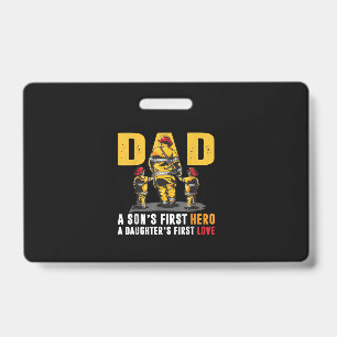 Mens Dad Sons First Hero Daughters First Love Fire ID Badge