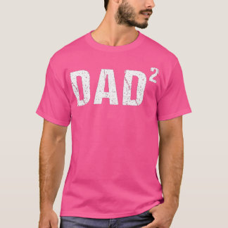 Mens Dad Squared Dad of Two T-Shirt