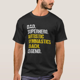 Mens Dad Superhero Artistic Gymnastics Coach Funny T-Shirt