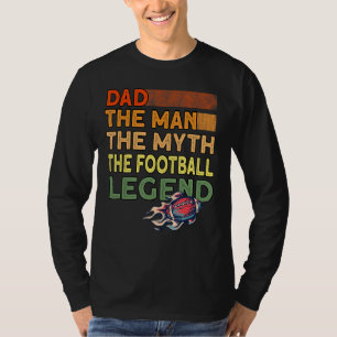 Mens Dad The Football Legend Dad American Footba T-Shirt