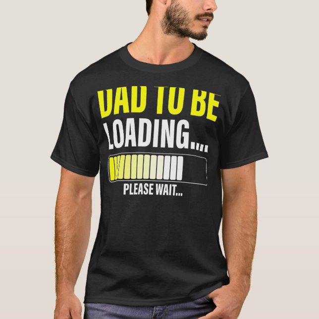 Mens Dad To Be Loading  Please Wait  New Dad Tee (Front)