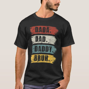 Mens Dada Daddy Dad Bruh  Dad 2 T-Shirt